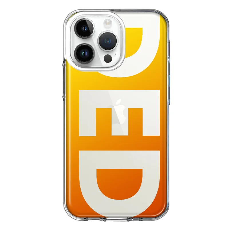 For Apple iPhone 15 Pro Max Orange Yellow Clear Funny Text Quote Ded Design Hybrid Protective Phone Case Cover